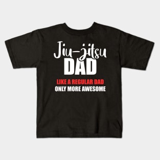 Jiu-jitsu dad, Gift for BJJ dad, Jiu Jitsu father Kids T-Shirt